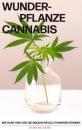 Broschüre Dr. Med. Küster - Wunderpflanze Cannabis